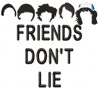 Friends Don't Lie - Fill Stitch