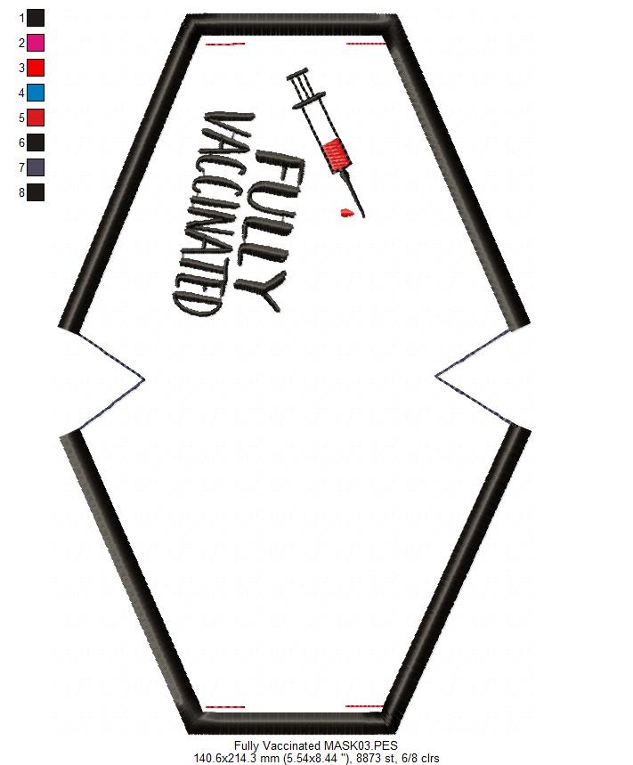 Fully Vaccinated Face Mask - ITH Project - Machine Embroidery Design