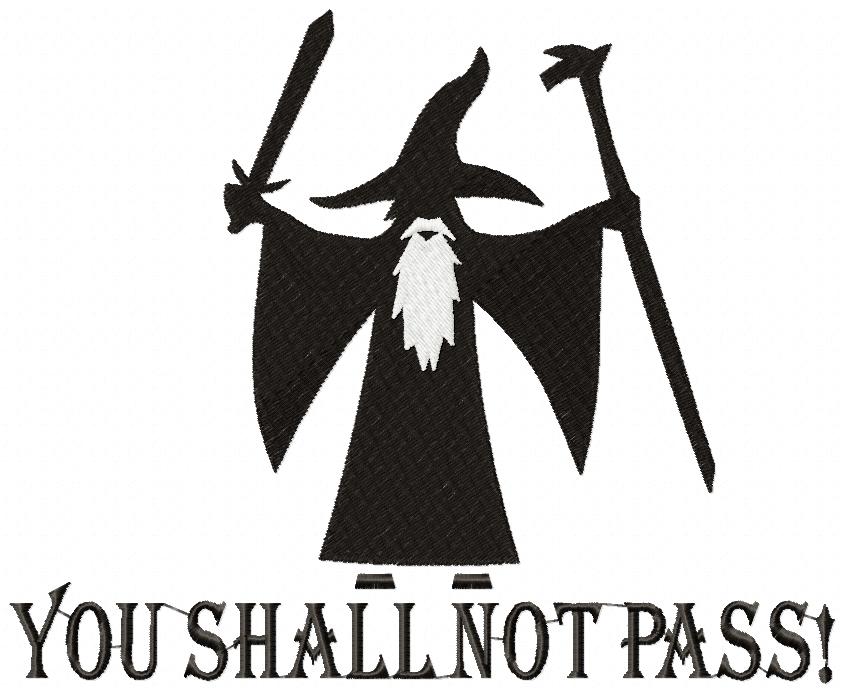 You Shall Not Pass! - Fill Stitch