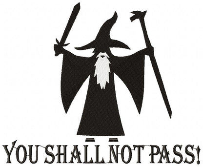 You Shall Not Pass! - Fill Stitch