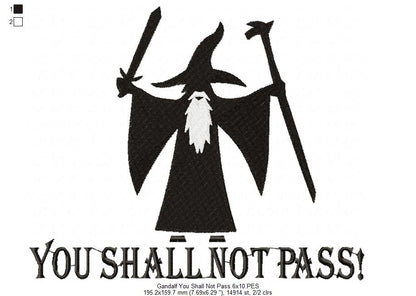 You Shall Not Pass! - Fill Stitch