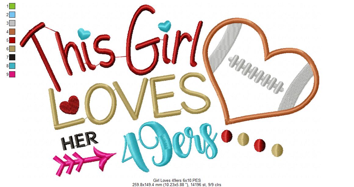 This Girl Loves 49ers Football - Appliqué - Machine Embroidery Design