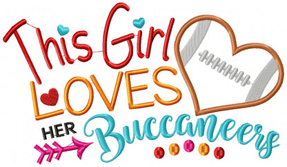 This Girl Loves Buccaneers Football - Appliqué - Machine Embroidery Design
