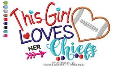 This Girl Loves Her Chiefs – Appliqué – Machine Embroidery Design