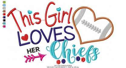 This Girl Loves Her Chiefs – Appliqué – Machine Embroidery Design