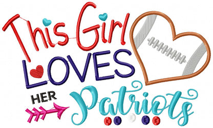 This Girl Loves Her Patriots – Appliqué – Machine Embroidery Design