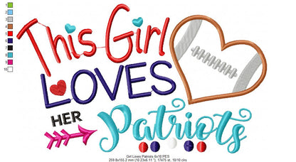 This Girl Loves Her Patriots – Appliqué – Machine Embroidery Design