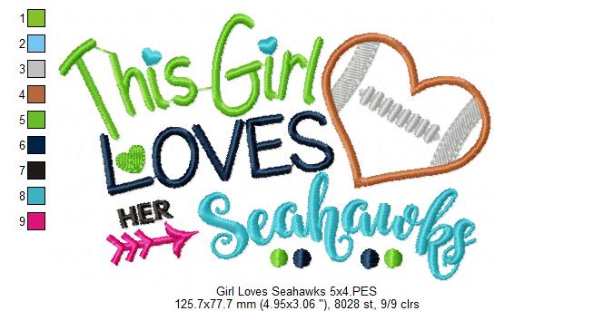 This Girl Loves Seahawks Football - Appliqué - Machine Embroidery Design
