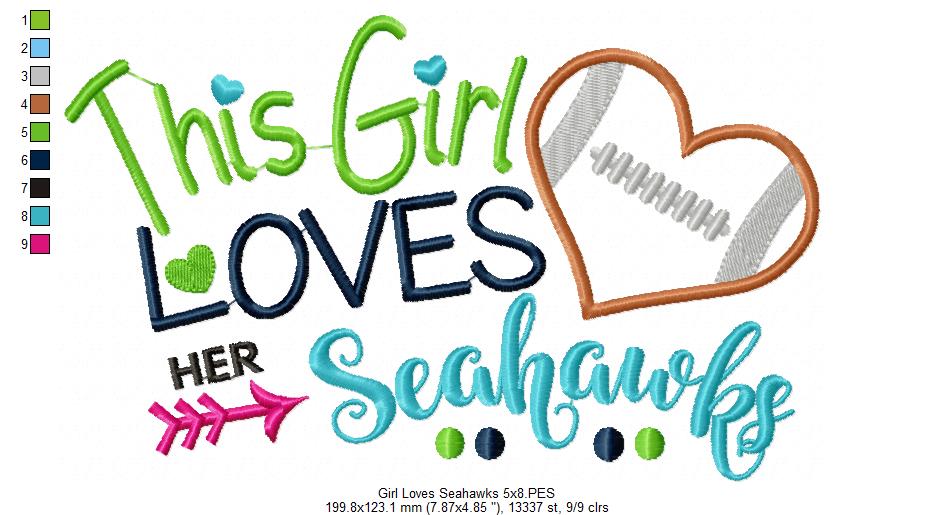 This Girl Loves Seahawks Football - Appliqué - Machine Embroidery Design