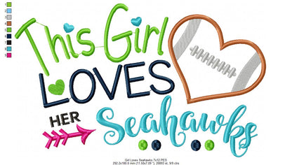 This Girl Loves Seahawks Football - Appliqué - Machine Embroidery Design