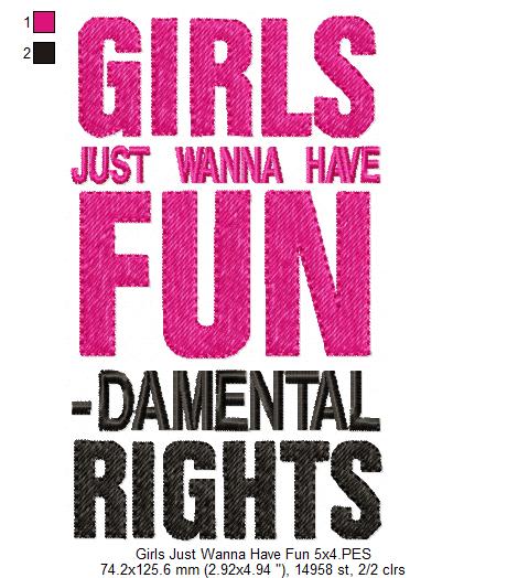 Girls Just Wanna Have Fun - Damental Rights - Fill Stitch