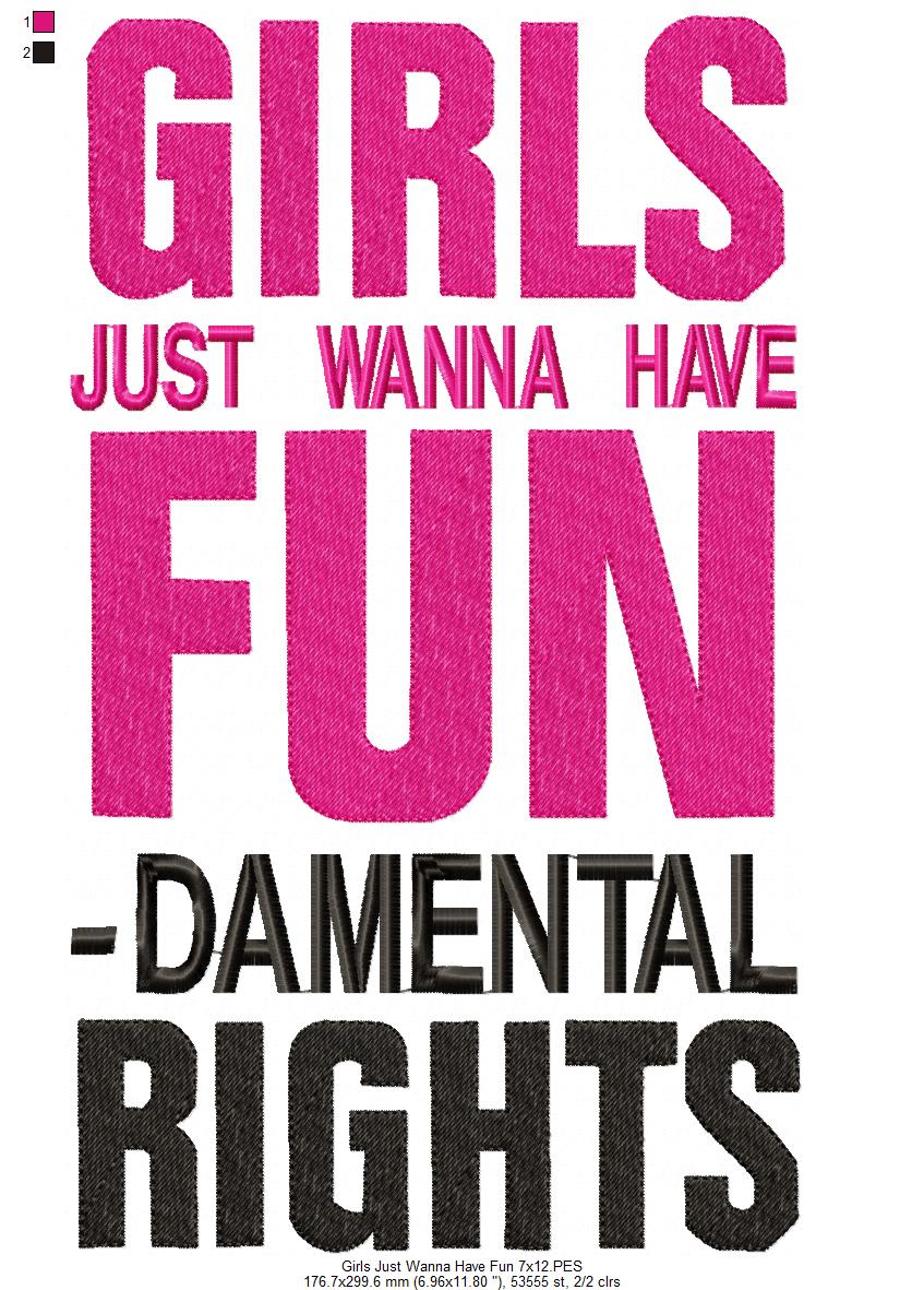 Girls Just Wanna Have Fun - Damental Rights - Fill Stitch