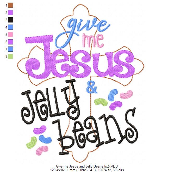 Give Me Jesus and Jelly Beans – Fill Stitch – Machine Embroidery Design
