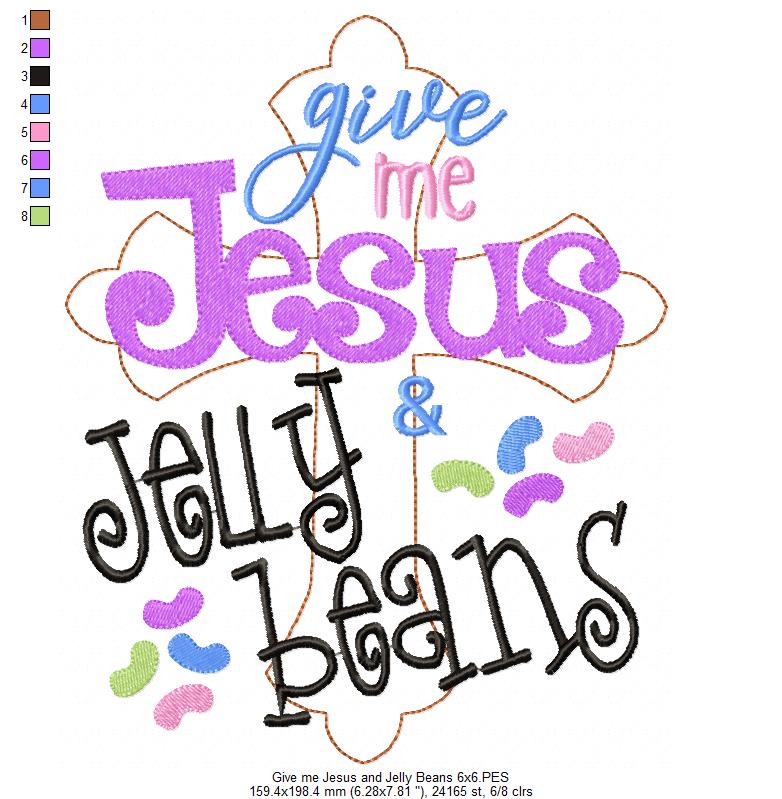 Give Me Jesus and Jelly Beans – Fill Stitch – Machine Embroidery Design