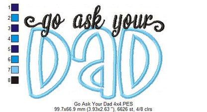 Go Ask Your Dad - Applique