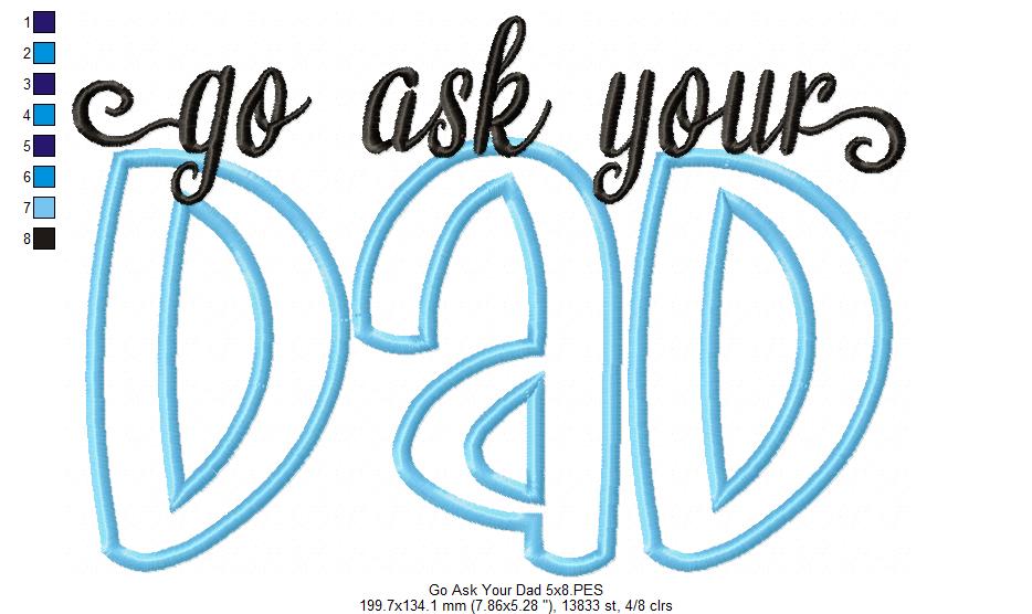 Go Ask Your Dad - Applique