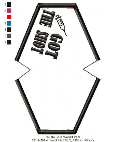Got the Shot Face Mask - ITH Project - Machine Embroidery Design