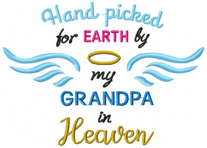 Hand Picked for Earth by my Grandpa in Heaven - Fill Stitch - Machine Embroidery Design