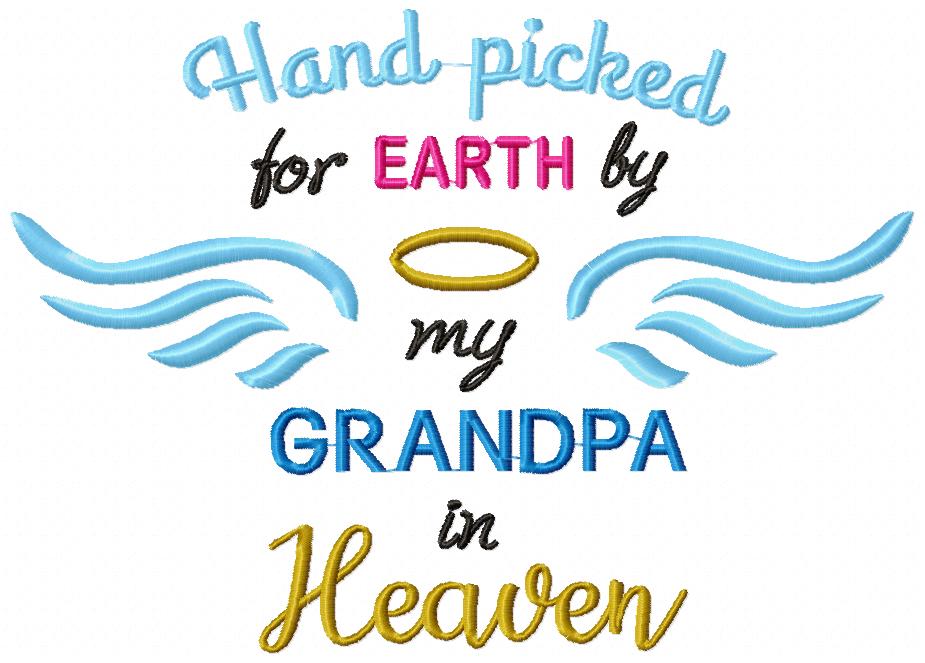 Hand Picked for Earth by my Grandpa in Heaven - Fill Stitch