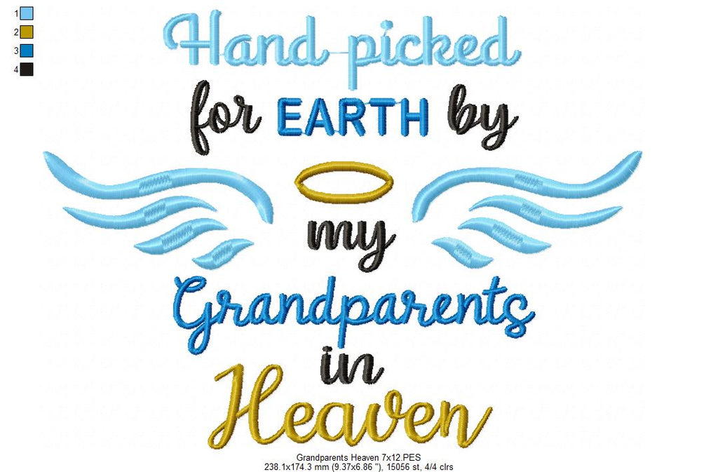 Hand Picked for Earth by my Grandparents in Heaven - Fill Stitch