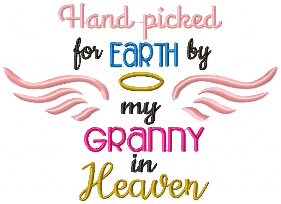 Hand Picked for Earth by my Granny in Heaven - Fill Stitch