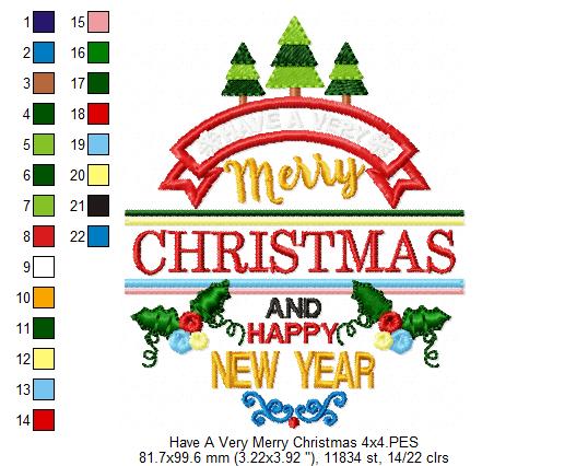 Have a Very Merry Christmas and Happy New Year - Applique - Machine Embroidery Design