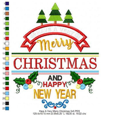 Have a Very Merry Christmas and Happy New Year - Applique - Machine Embroidery Design