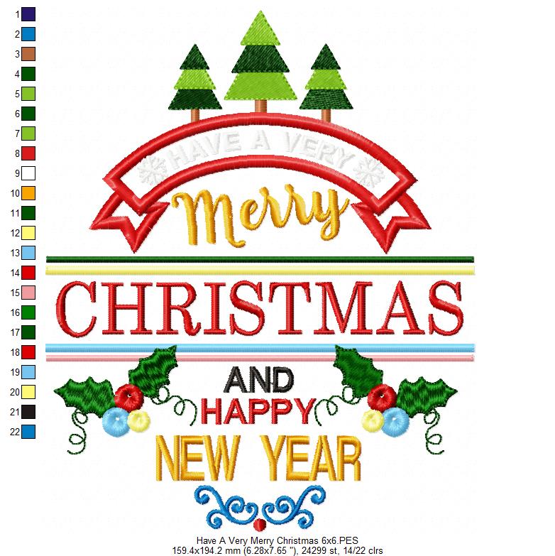 Have a Very Merry Christmas and Happy New Year - Applique - Machine Embroidery Design