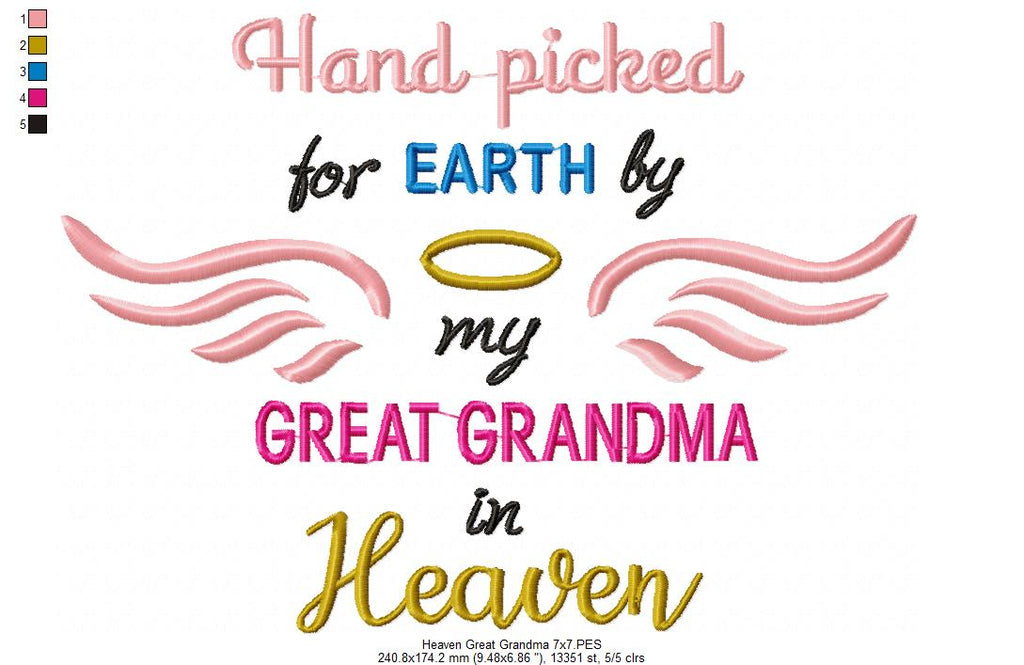 Hand Picked for Earth by my Great Grandma in Heaven - Fill Stitch - Machine Embroidery Design