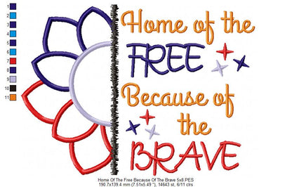 4th of July Sunflower Home of the Free Because of the Brave - Applique
