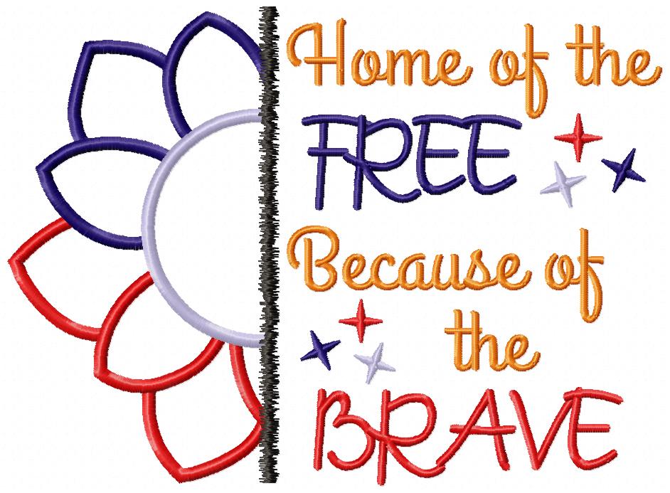 4th of July Sunflower Home of the Free Because of the Brave - Applique