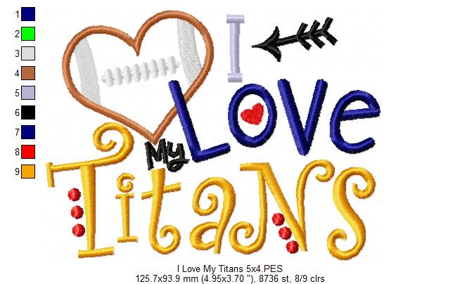 I Love My Titans Football - Appliqué - Machine Embroidery Design