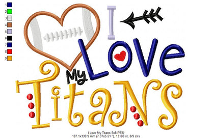 I Love My Titans Football - Appliqué - Machine Embroidery Design