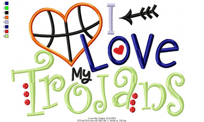 I Love My Trojans Basketball – Appliqué – Machine Embroidery Design