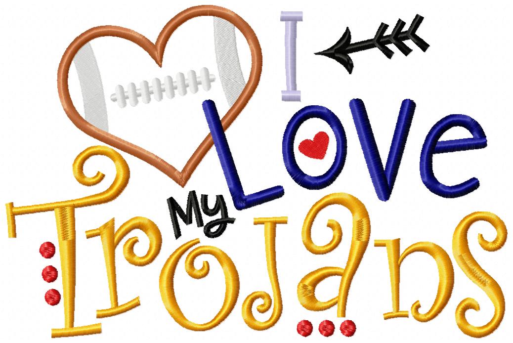 I Love My Trojans Football - Appliqué – Machine Embroidery Design