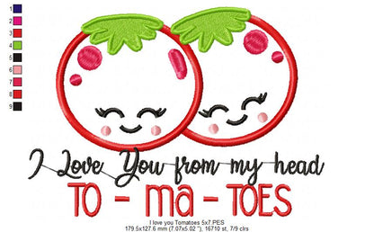 I Love You from my Head To-Ma-Toes - Applique - Machine Embroidery Design