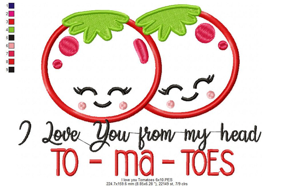 I Love You from my Head To-Ma-Toes - Applique - Machine Embroidery Design