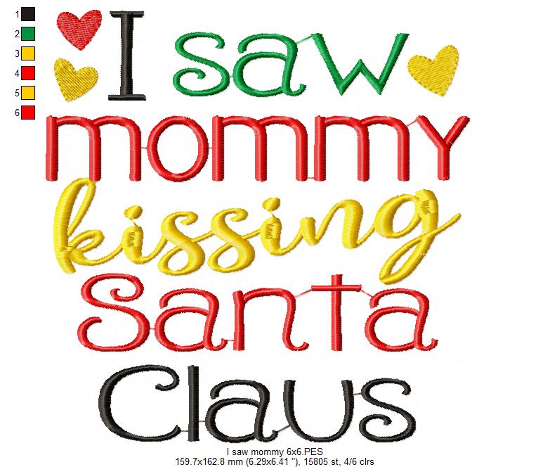 I Saw Mommy Kissing Santa Claus Quote - Satin Stitch – Machine Embroidery Design