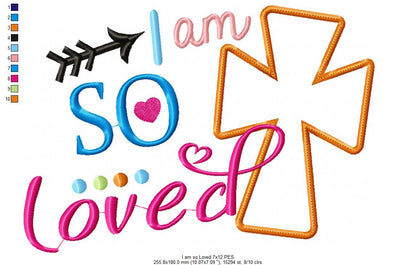 I am so Loved - Fill Stitch - Machine Embroidery Design