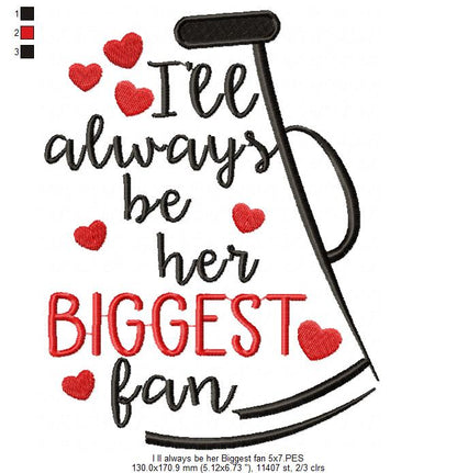 I’ll Always Be Her Biggest Fan Megaphone – Satin Stitch – Machine Embroidery Design