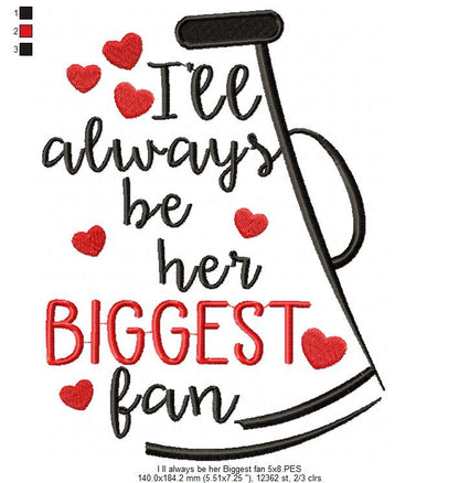 I’ll Always Be Her Biggest Fan Megaphone – Satin Stitch – Machine Embroidery Design