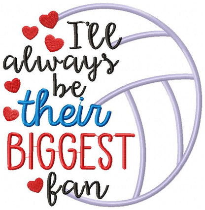 I’ll Always Be Their Biggest Fan – Satin Stitch – Machine Embroidery Design
