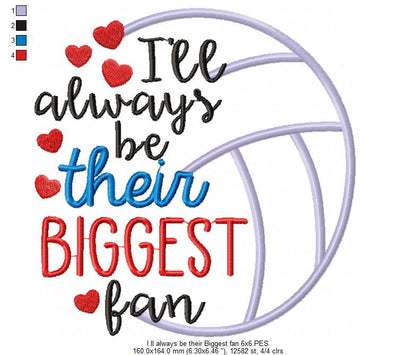 I’ll Always Be Their Biggest Fan – Satin Stitch – Machine Embroidery Design