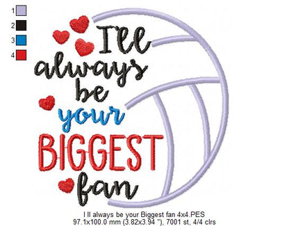 I’ll Always Be Your Biggest Fan – Satin Stitch – Machine Embroidery Design