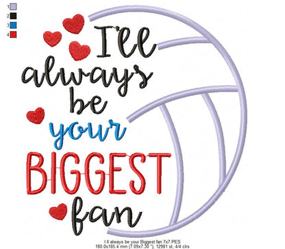 I’ll Always Be Your Biggest Fan – Satin Stitch – Machine Embroidery Design