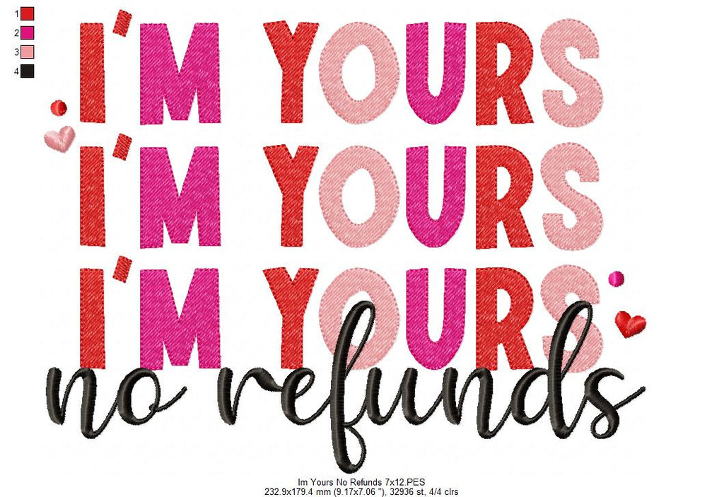 Valentines I'm Yours No Refunds - Fill Stitch