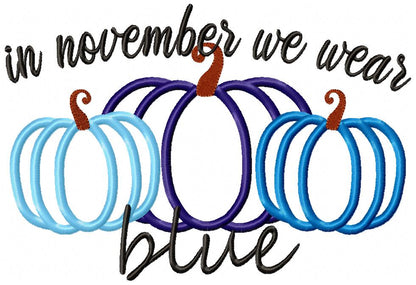 Pumpkins In November we wear Blue - Applique