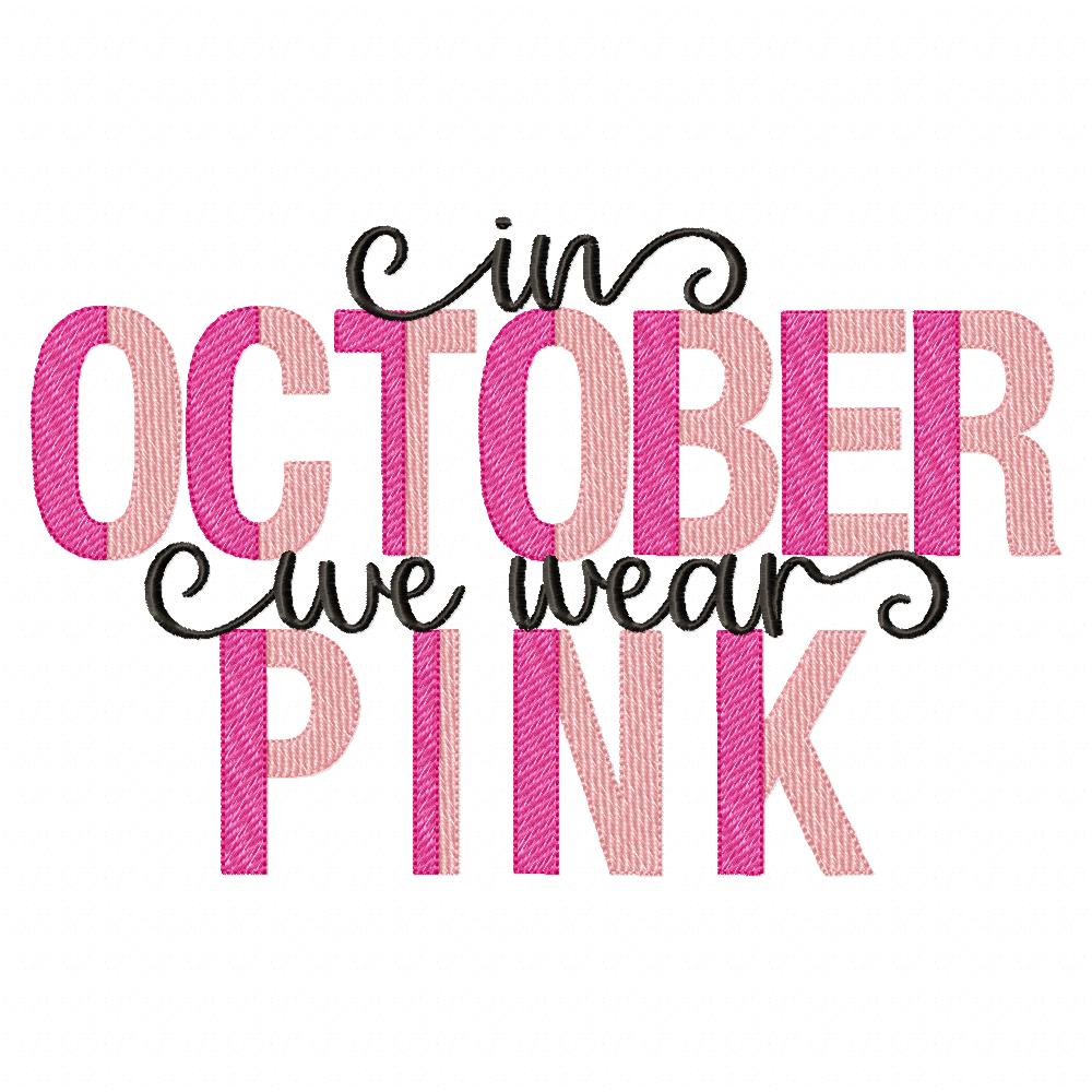 In October we Wear Pink - Fill Stitch