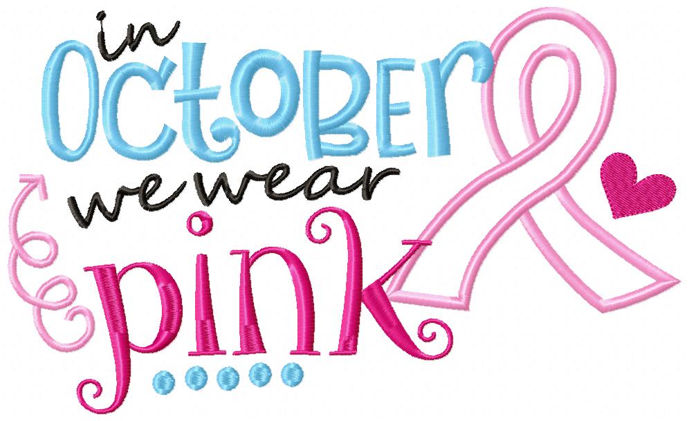 In October we wear Pink - Applique