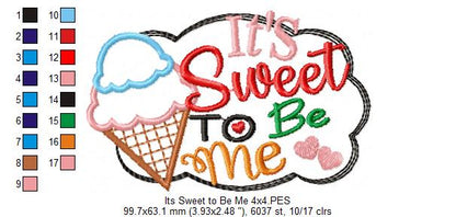 It's Sweet To Be Me - Applique - Machine Embroidery Design
